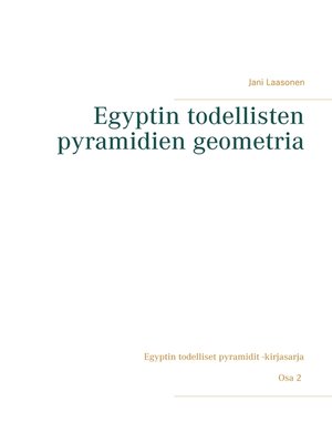 cover image of Egyptin todellisten pyramidien geometria